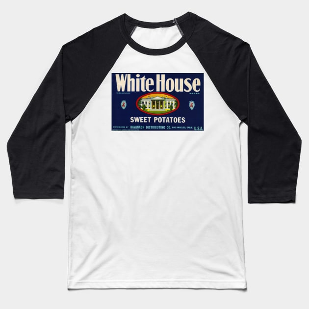 1960s White House Sweet Potatoes Crate Label Baseball T-Shirt by EphemeraKiosk